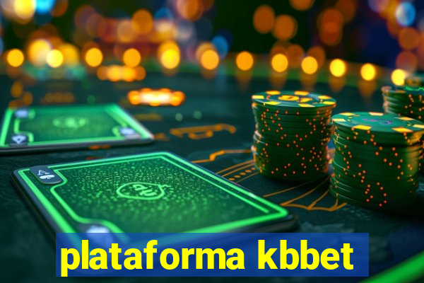 plataforma kbbet